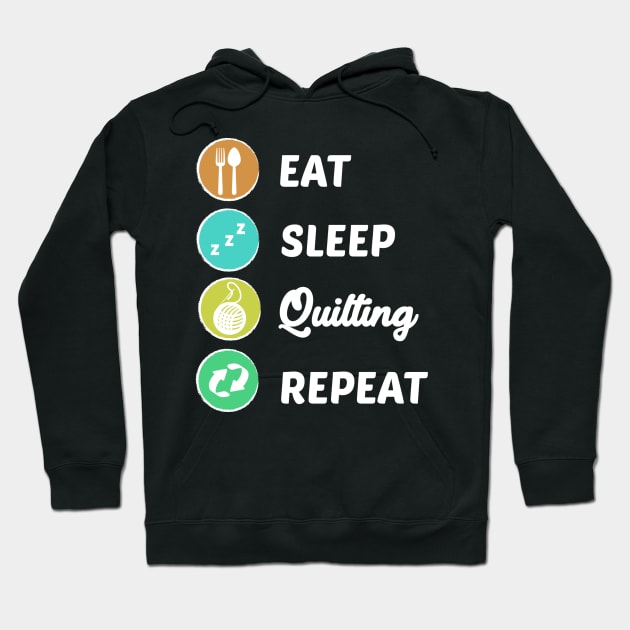 Eat Sleep Quilting Repeat Hoodie by TheBestHumorApparel